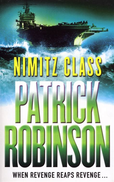 Books by Patrick Robinson (Author of Nimitz Class)